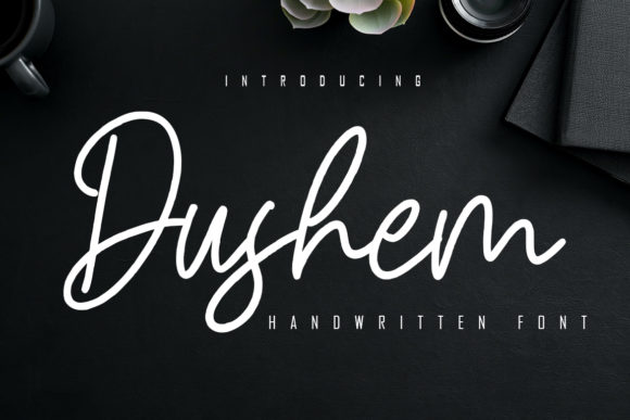 Dushem: The Handwritten Font for Authentic Campaigns