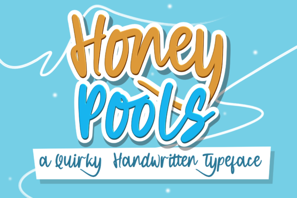 Honey Pools: The Handwritten Font for Campaigns