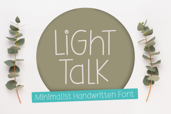 Light Talk: A Minimalist Handwritten Font for Modern Campaigns