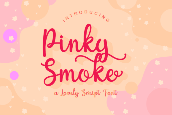Pinky Smoke: A Handwritten Font for Campaigns